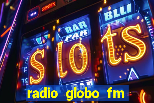 radio globo fm 90.1 salvador bahia